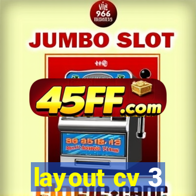 layout cv 3